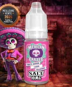 E-liquide Fruits Rouges Cassis Framboise Mexican Cartel sel de nicotine 10 ml