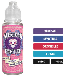 E-liquide Myrtille Groseille Fleur de Sureau Mexican Cartel 100 ml