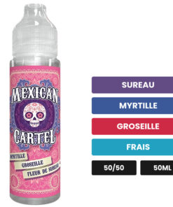 E-liquide Myrtille Groseille Fleur de Sureau Mexican Cartel 50 ml